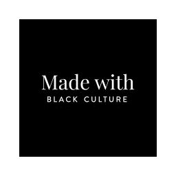 Made with Black Culture
