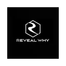 Reveal Why
