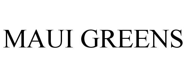 Maui Greens