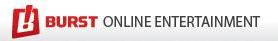 Burst Online Entertainment