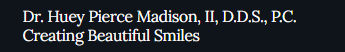 Huey Pierce Madison II DDS