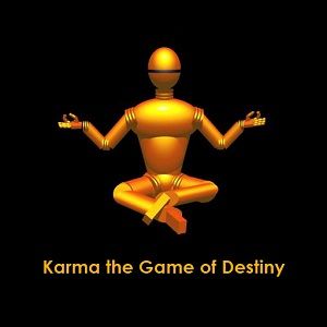 Karma the Game of Destiny