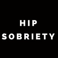 Hip Sobriety