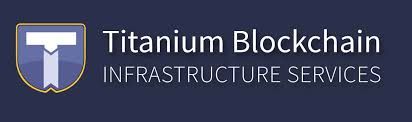 Titanium Blockchain Infrastructure Services