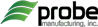 Probe Manufacturing