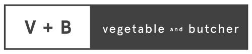 Vegetable and Butcher