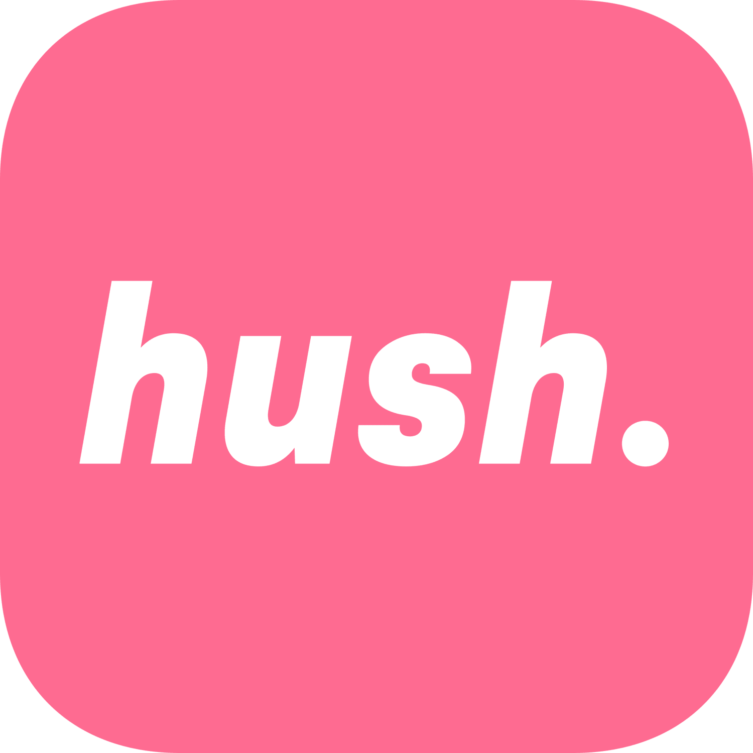 Hush