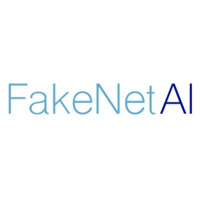 FakeNet AI