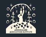 Anishinaabe Agriculture Institute