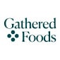 Gathered Foods