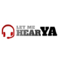 LetMeHearYa
